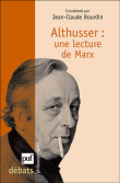 Louis Althusser, lecteur de Marx&nbsp;-&nbsp;Jean-Claude Bourdin