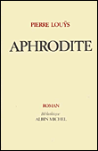 Aphrodite&nbsp;-&nbsp;Pierre Louÿs