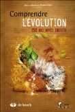 Comprendre l'évolution 150 ans après Darwin&nbsp;-&nbsp;Collectif