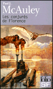 Les conjurés de Florence&nbsp;-&nbsp;Paul J. McAuley