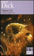 Immunité&nbsp;-&nbsp;Philip Kindred Dick