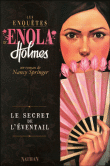 Les enquêtes d'Enola Holmes, T4&nbsp;-&nbsp;Nancy Springer, Raphaël Gauthey
