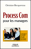 Process com pour les managers&nbsp;-&nbsp;Christian Becquereau