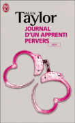 Journal d'un apprenti pervers&nbsp;-&nbsp;Alex Taylor