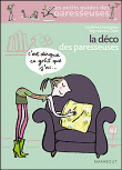 La déco des paresseuses&nbsp;-&nbsp;Cendrine Dominguez, Seymourina Cruse