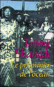 Le prisonnier de l'océan&nbsp;-&nbsp;Taiping Shangdi