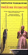Théâtre écorché&nbsp;-&nbsp;K. Warlikowski, P. Grusczynski