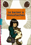 Le baiser à moustaches&nbsp;-&nbsp;Jean-Michel Payet, Nicolas Ryser