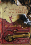 Le livre du temps, T3&nbsp;-&nbsp;Guillaume Prévost