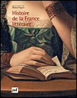 Histoire de la France littéraire&nbsp;-&nbsp;Michel Prigent