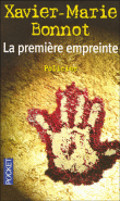 La première empreinte&nbsp;-&nbsp;Xavier-Marie Bonnot