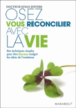Osez vous réconcilier avec la vie&nbsp;-&nbsp;Susan Jeffers
