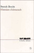 Histoires d'almanach&nbsp;-&nbsp;Bertolt Brecht, Maurice Regnaut, Ruth Ballangé
