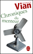 Chroniques du menteur&nbsp;-&nbsp;Boris Vian
