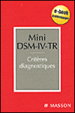 Mini DSM-IV-TR, critères diagnostiques&nbsp;-&nbsp;American Psychiatric Association