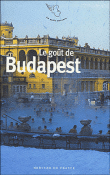 Le goût de Budapest&nbsp;-&nbsp;C. Vantroys Pierret