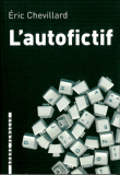 L'autofictif&nbsp;-&nbsp;Eric Chevillard