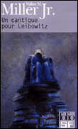 Un cantique pour Leibowitz&nbsp;-&nbsp;Walter Michael Miller
