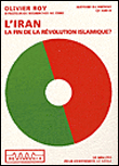 L'Iran, la fin de la révolution islamique ?&nbsp;-&nbsp;Olivier Roy