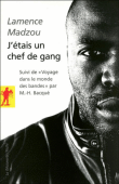 J'étais un chef de gang&nbsp;-&nbsp;Lamence Madzou, Marie-Hélène Bacqué