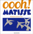 Oooh ! Matisse&nbsp;-&nbsp;Mil Niepold
