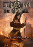 Le talisman de Nergal, T1&nbsp;-&nbsp;Hervé Gagnon