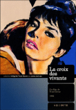 La Croix des vivants&nbsp;-&nbsp;Yvan Govar