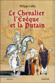 Le chevalier, l'évêque et la putain&nbsp;-&nbsp;Philippe Collas