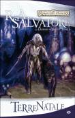 Les Royaumes Oubliés, La Légende de Drizzt T1&nbsp;-&nbsp;R. A. Salvatore
