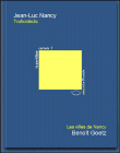 Trafic/déclic : les villes de Nancy&nbsp;-&nbsp;Jean-Luc Nancy, Benoît Goetz