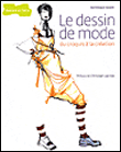 Le dessin de mode : du croquis � la cr�ation