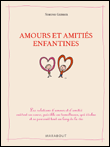 Amitiés et amours enfantines&nbsp;-&nbsp;Ariane Morris, Steven Gerber