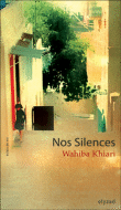 Nos silences&nbsp;-&nbsp;Wahiba Khiari