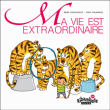 Ma vie est extraordinaire&nbsp;-&nbsp;René Gouichoux, Yves Calarnou