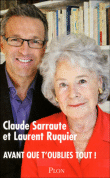 Avant que t'oublies tout !&nbsp;-&nbsp;Claude Sarraute, Laurent Ruquier
