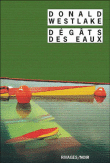 Dégâts des eaux&nbsp;-&nbsp;Donald E. Westlake