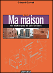 Ma maison&nbsp;-&nbsp;Gérard Calvat