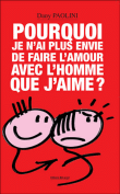 Pourquoi je n'ai plus envie de faire l'amour avec l'homme que j'aime ?&nbsp;-&nbsp;Daniela Paolini