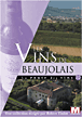 La Route des vins&nbsp;-&nbsp;Les Vins du Beaujolais