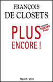 Plus encore !&nbsp;-&nbsp;François de Closets