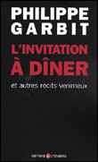 L'invitation à dîner&nbsp;-&nbsp;Philippe Garbit