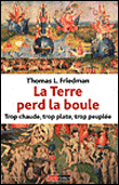 La Terre perd la boule&nbsp;-&nbsp;Thomas Friedman