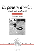Les porteurs d'ombre&nbsp;-&nbsp;Catherine Perret
