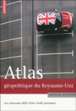 Atlas géopolitique du Royaume-Uni&nbsp;-&nbsp;Mark Bailoni, Delphine Papin