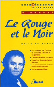 Le rouge et le noir de Stendhal&nbsp;-&nbsp;Marie De Gandt