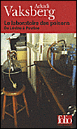 Le laboratoire des poisons&nbsp;-&nbsp;Arcady Vaksberg