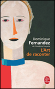 L'art de raconter&nbsp;-&nbsp;Dominique Fernandez