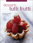 Desserts tutti frutti&nbsp;-&nbsp;Collectif