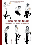 Histoire de Julie qui avait une ombre de garçon&nbsp;-&nbsp;Christian Bruel, Anne Bozellec