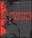 Les peintres de l'agonie&nbsp;-&nbsp;Guy Denis